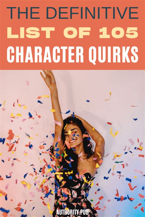 Character Quirks: How To Craft Vivid Characters – Jericho Writers.
